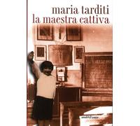 La Maestra Cattiva - [Araba Fenice]