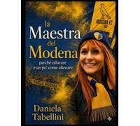 La maestra del Modena: perchè educare è un po' come allenare