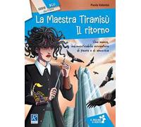 La maestra Tiramisù. Il ritorno