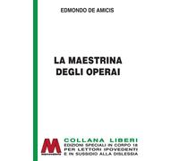LA maestrina degli operai. Ediz. per ipovedenti - [Marcovalerio]