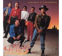 La Mafia - Ahora Y Siempre