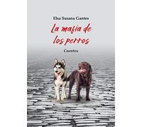 la mafia de los perros elsa susana gantes