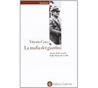 La mafia dei giardini. Storia delle cosche della Piana dei Colli