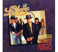 La Mafia - Estas Tocando Fuego