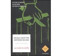 La mafia fa schifo. Lettere di ragazzi da un paese che non si rassegna