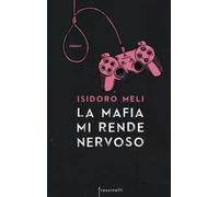 La mafia mi rende nervoso