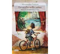 La mafia nello zaino. Il bimbo, il nano e l'assassino
