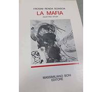 La Mafia. Quattro Studi.