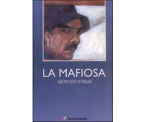 La mafiosa - Denti Di Pirajno Alberto