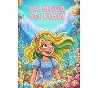 La maga dei fiori