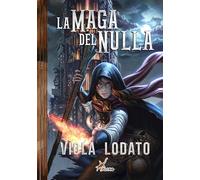 La maga del nulla