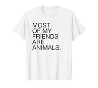 La Maggior Parte dei Miei Amici Sono Animali (Divertente Vegano Vegetariano) Maglietta