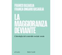 La maggioranza deviante. L'ideologia del controllo sociale totale