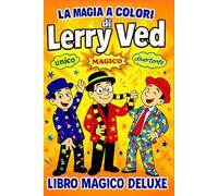 LA MAGIA A COLORI DI LERRY VED - LIBRO MAGICO MINI-DELUXE: RITAGLIA E FAI LA MAGIA