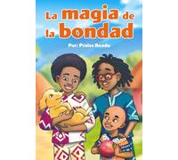La magia de la bondad