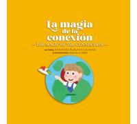 La Magia de la Conexión: The magic of the Connection
