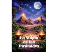 La Magia de las Pirámides
