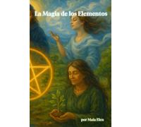 La Magia de los Elementos