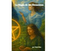 La Magia de los Elementos