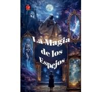 La Magia de los Espejos