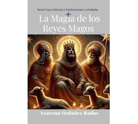 La Magia de los Reyes Magos