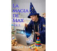 La magia de Max (Vol 2): Una colección de historias de regresión y pañales ABDL.