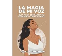 La Magia de mi Voz