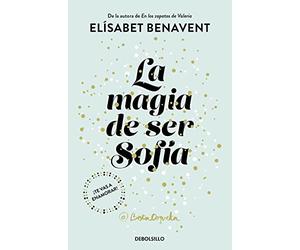La magia de ser Sofía (Bilogía Sofía 1) [Lingua spagnola]