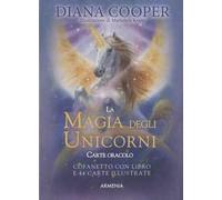 La magia degli unicorni. Carte oracolo. Con 44 carte illustrate