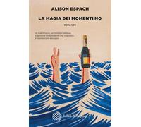 Libri Espach Alison - La Magia Dei Momenti No