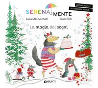 La magia dei sogni. SerenaMente. Ediz. a colori