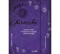 La magia dei tarocchi. Con 78 Carte