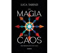 LA MAGIA DEL CAOS - TARENZI LUCA - ARMENIA