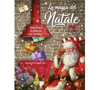 La magia del Natale. Ediz. a colori