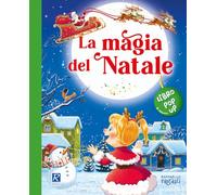 La magia del Natale. Ediz. a colori