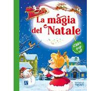 La magia del Natale. Ediz. a colori