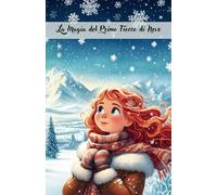 La magia del primo fiocco di neve: storie per bambini