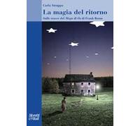 La magia del ritorno. Sulle tracce del «Mago di Oz» di Frank Baum