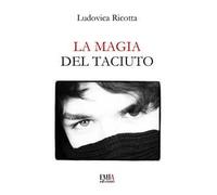 La magia del taciuto. Ediz. integrale