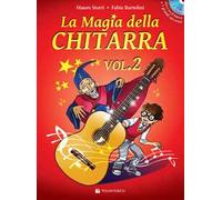 La magia della chitarra. Con CD-Audio. Con CD-Audio