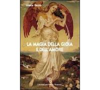 La magia della gioia e dell'amore
