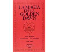 La magia della Golden Dawn. Vol. 2