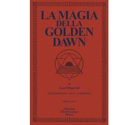 La magia della Golden Dawn (Vol. 3)