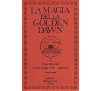 La magia della Golden Dawn (Vol. 4)