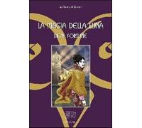 La magia della luna - Dion Fortune