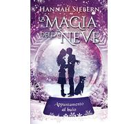 La Magia della neve: Appuntamento al buio