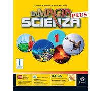 La magia della scienza plus. Mi preparo-Quaderno competenze-Tavole illustrate-Quaderno competenze. Per la Scuola media. Con DVD-ROM. Con e-book. Con espansione online (Vol. 1)