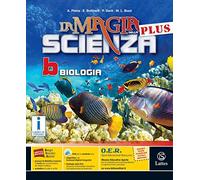 La magia della scienza plus. Vol. B. Per la Scuola media. Con DVD-ROM. Con e-book. Con espansione online