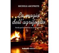 La magia dell'agrifoglio