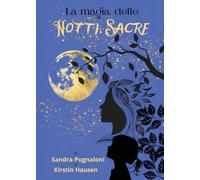 La magia delle notti Sacre